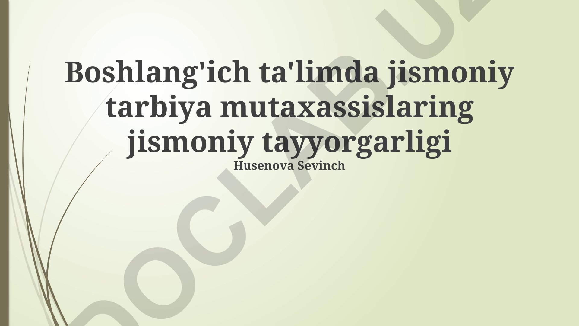 Boshlang'ich ta'limda jismoniy tarbiya mutaxassislarining jismoniy tayyorgarligi