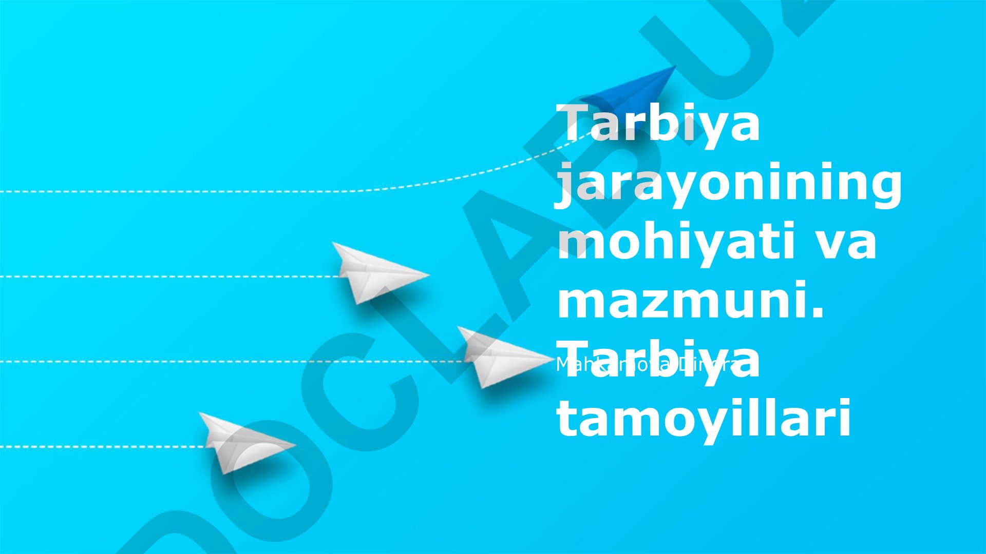 Tarbiya jarayonining mohiyati, mazmuni va tamoyillari