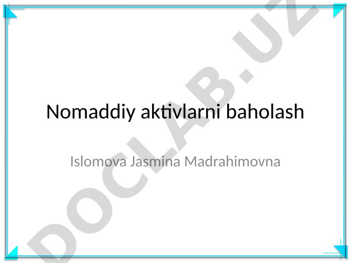Nomaddiy aktivlarni baholash