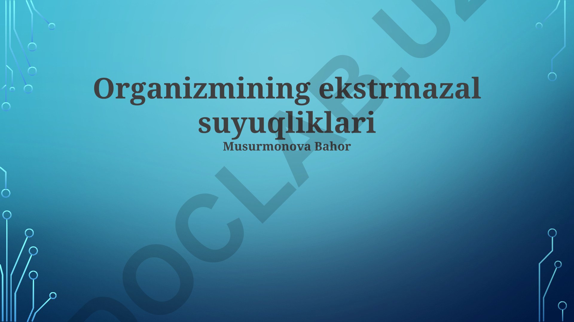 Organizmining ekstrmazal suyuqliklari