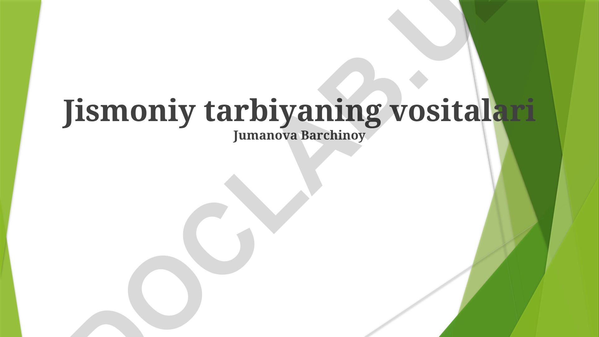 Jismoniy tarbiya vositalari va sog'lom turmush tarzi