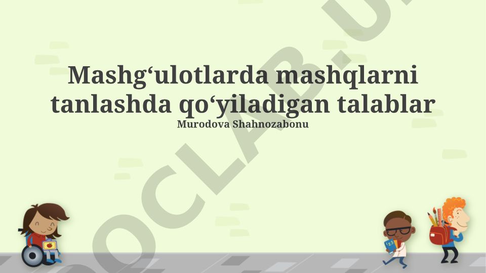 Mashgʻulotlarda mashqlarni tanlashda qoʻyiladigan talablar