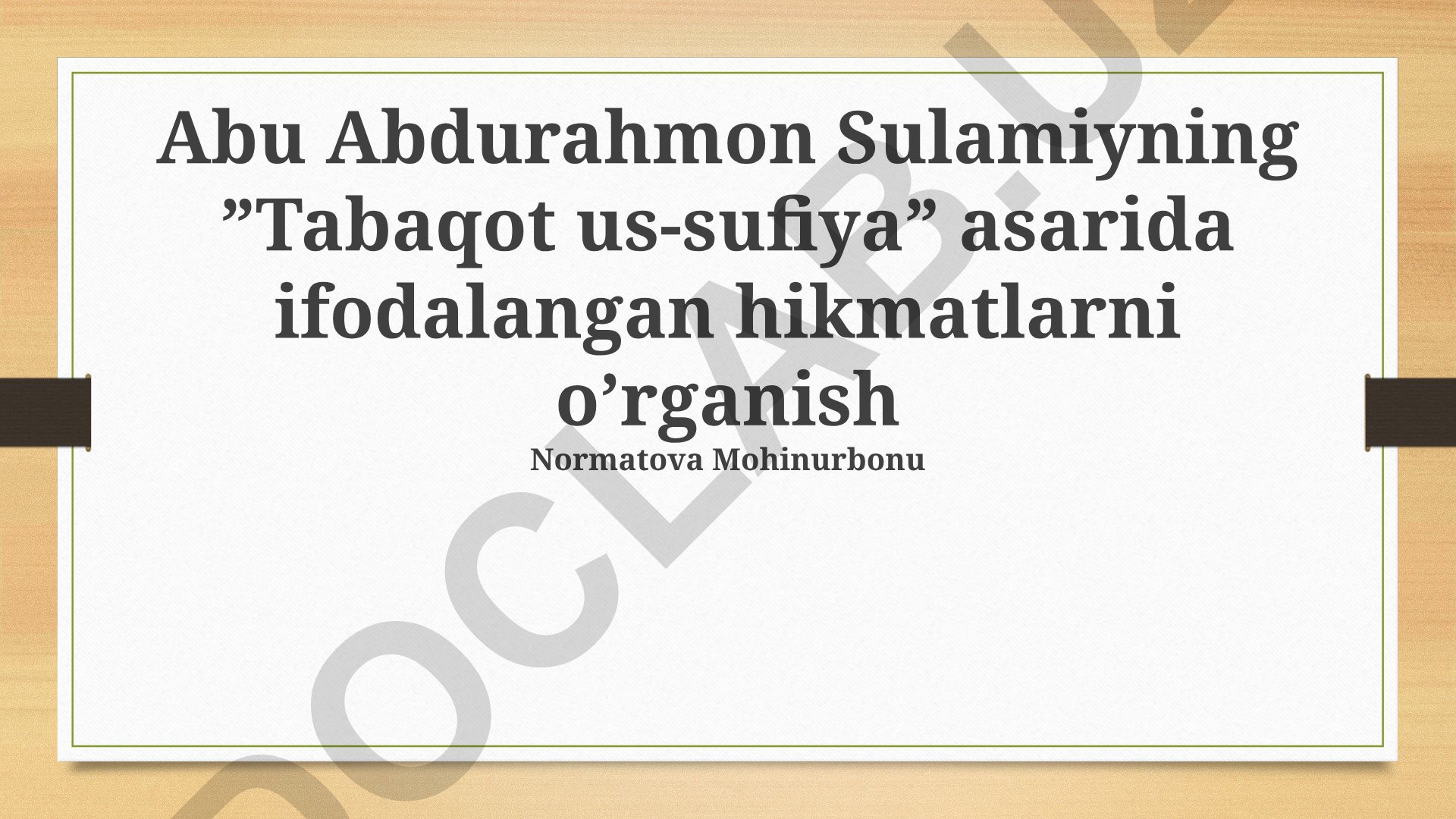 Abu Abdurahmon Sulamiyning "Tabaqot us-sufiya" asaridagi hikmatlar