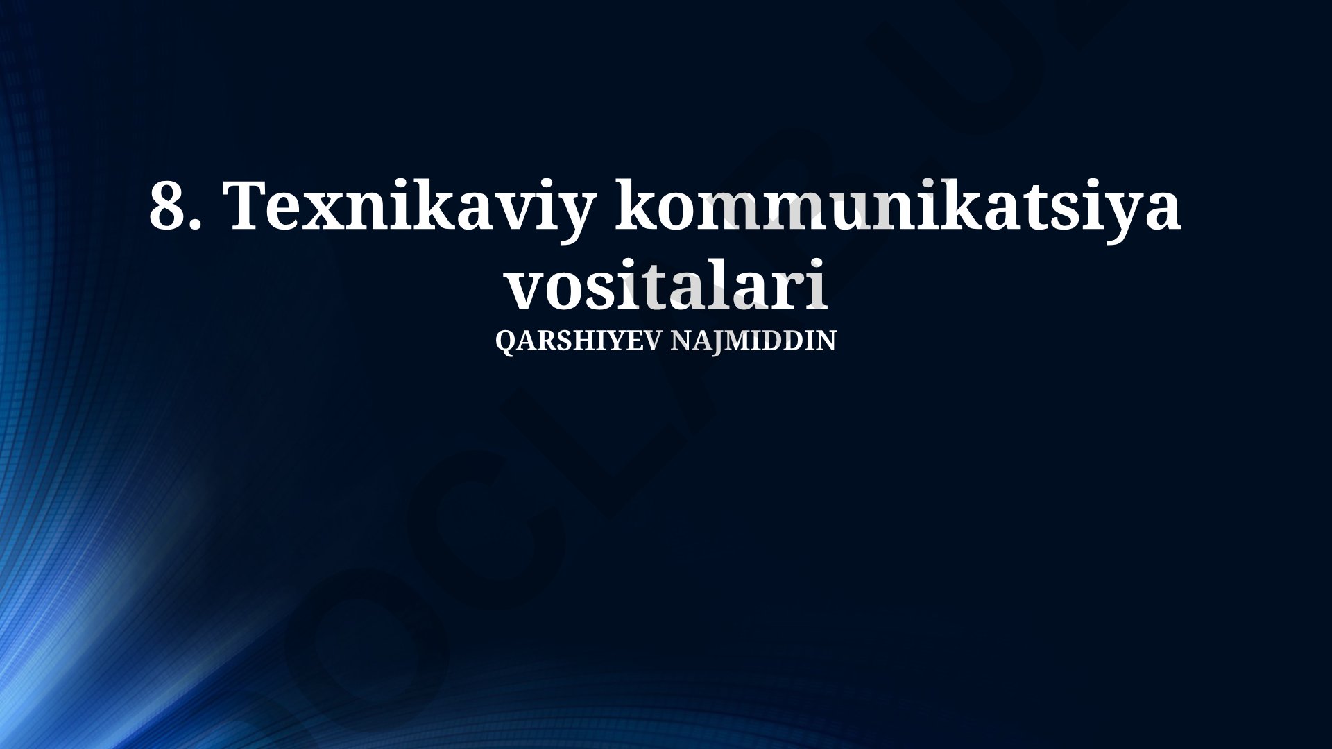 Texnik kommunikatsiya vositalari va ularning samaradorligi