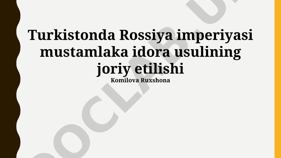 Turkistonda Rossiya imperiyasi mustamlaka idora usulining joriy etilishi