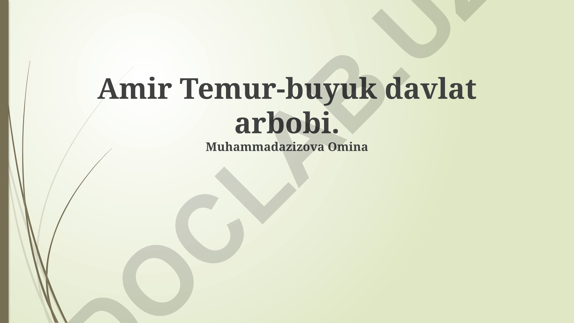 Amir Temurning davlat boshqaruvi va madaniy merosi