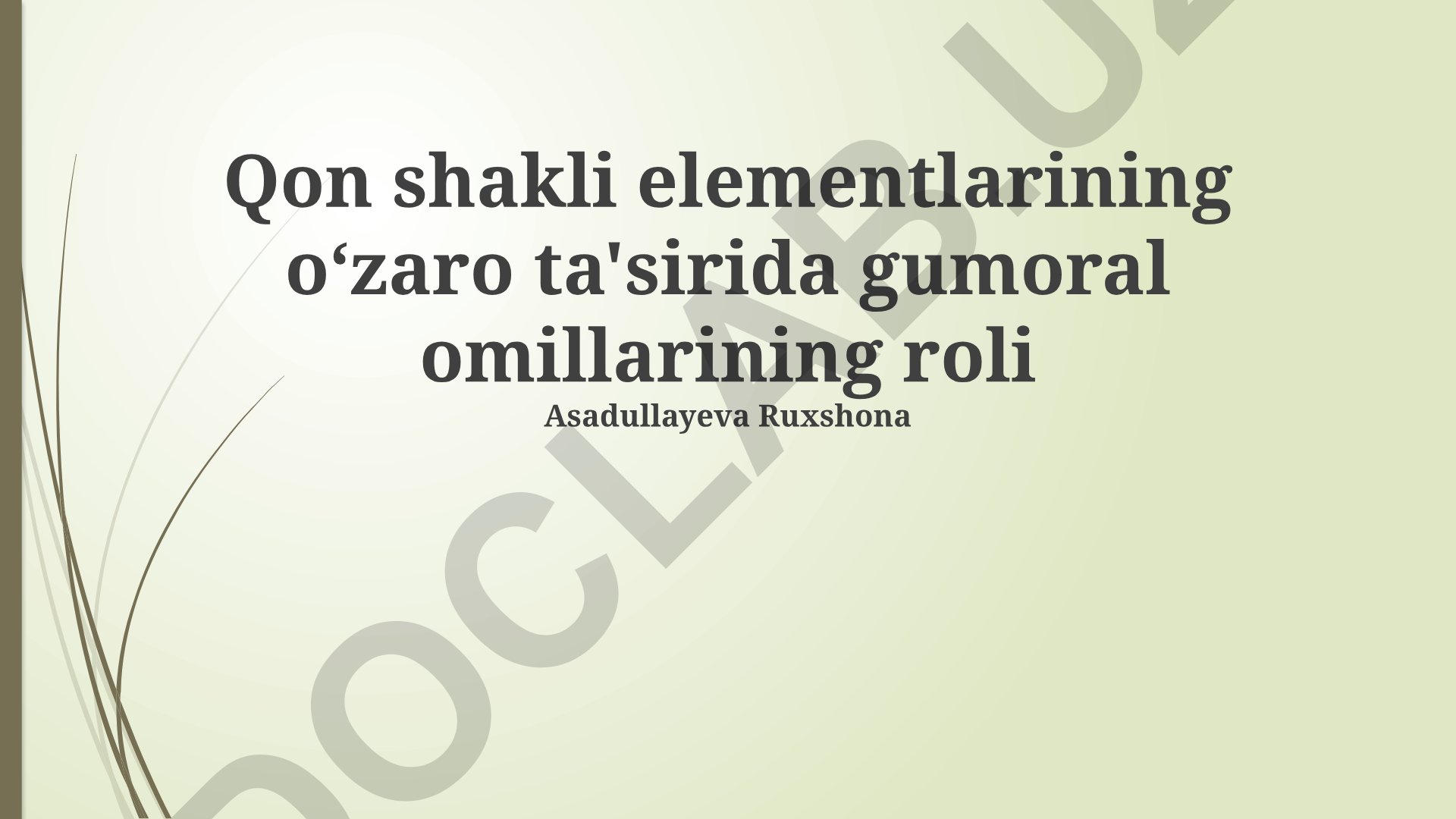 Qon shakli elementlarining oʻzaro ta'sirida gumoral omillarining roli