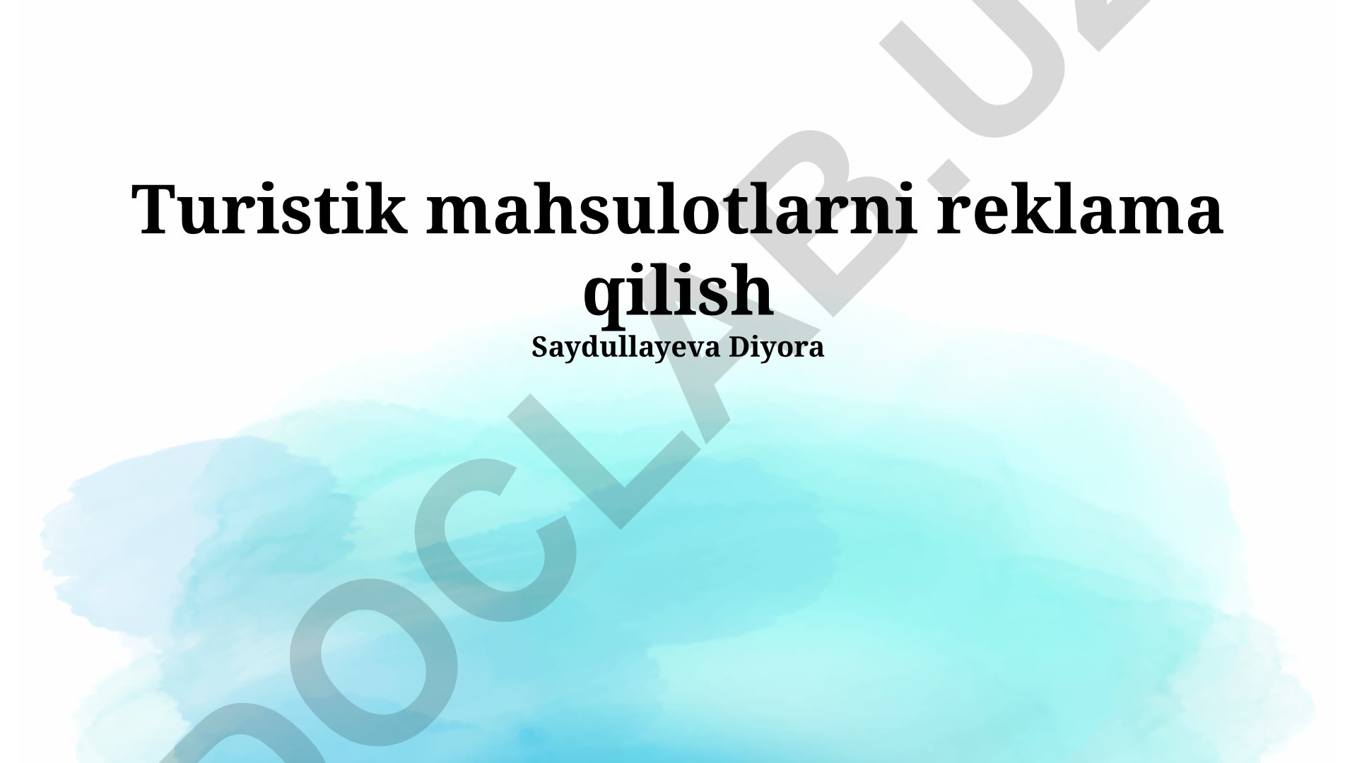 Turistik mahsulotlarni reklama qilish strategiyalari va samaradorligi
