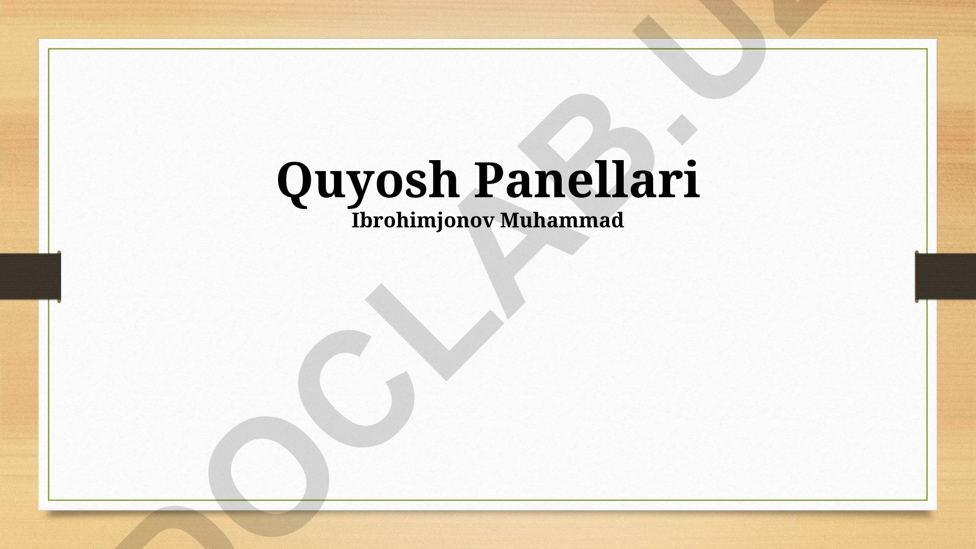Quyosh panellari texnologiyasi va energiyasidan foydalanish