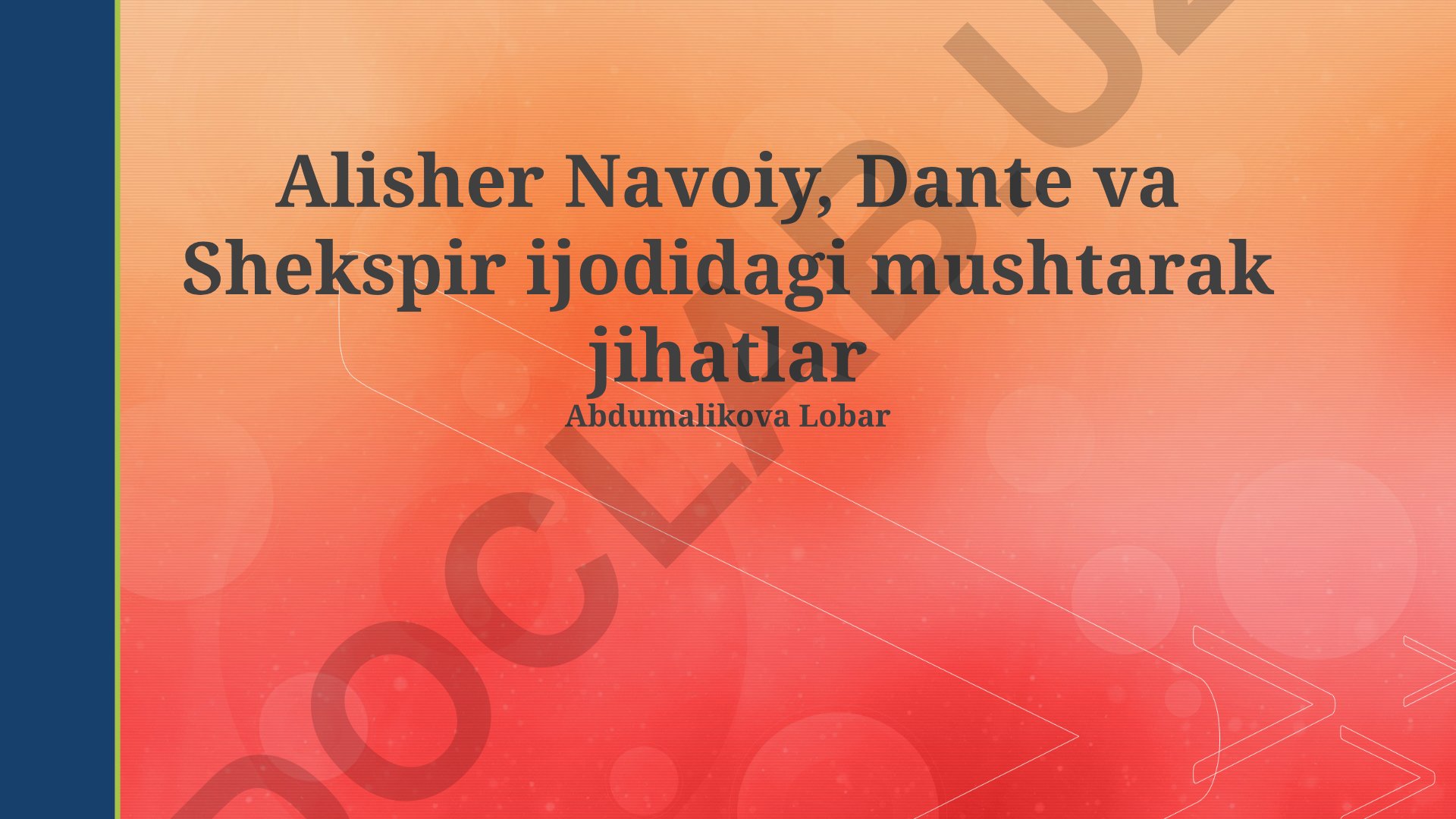 Alisher Navoiy, Dante va Shekspir ijodidagi mushtarak jihatlar
