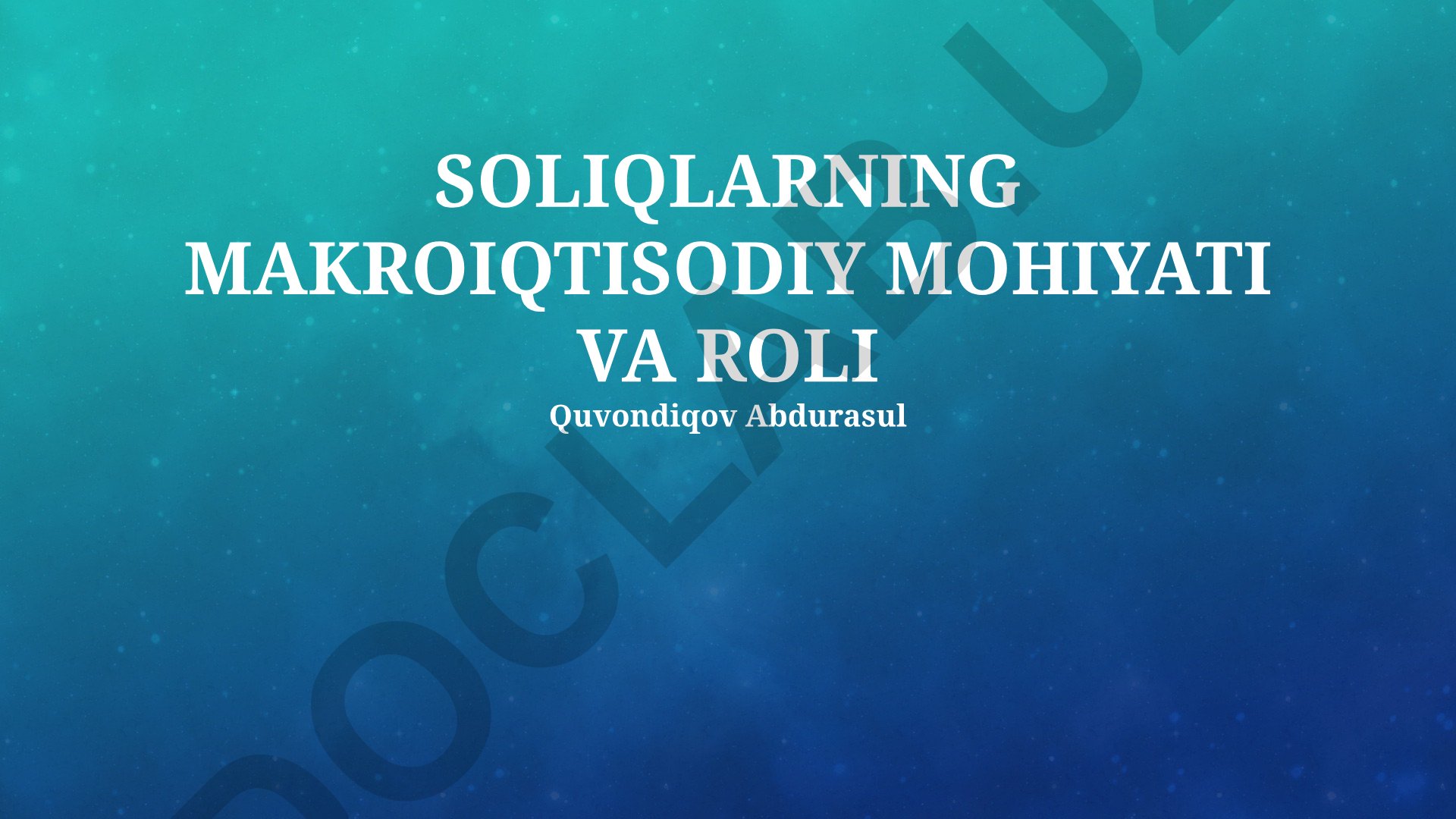 Soliqlarning makroiqtisodiy mohiyati va roli