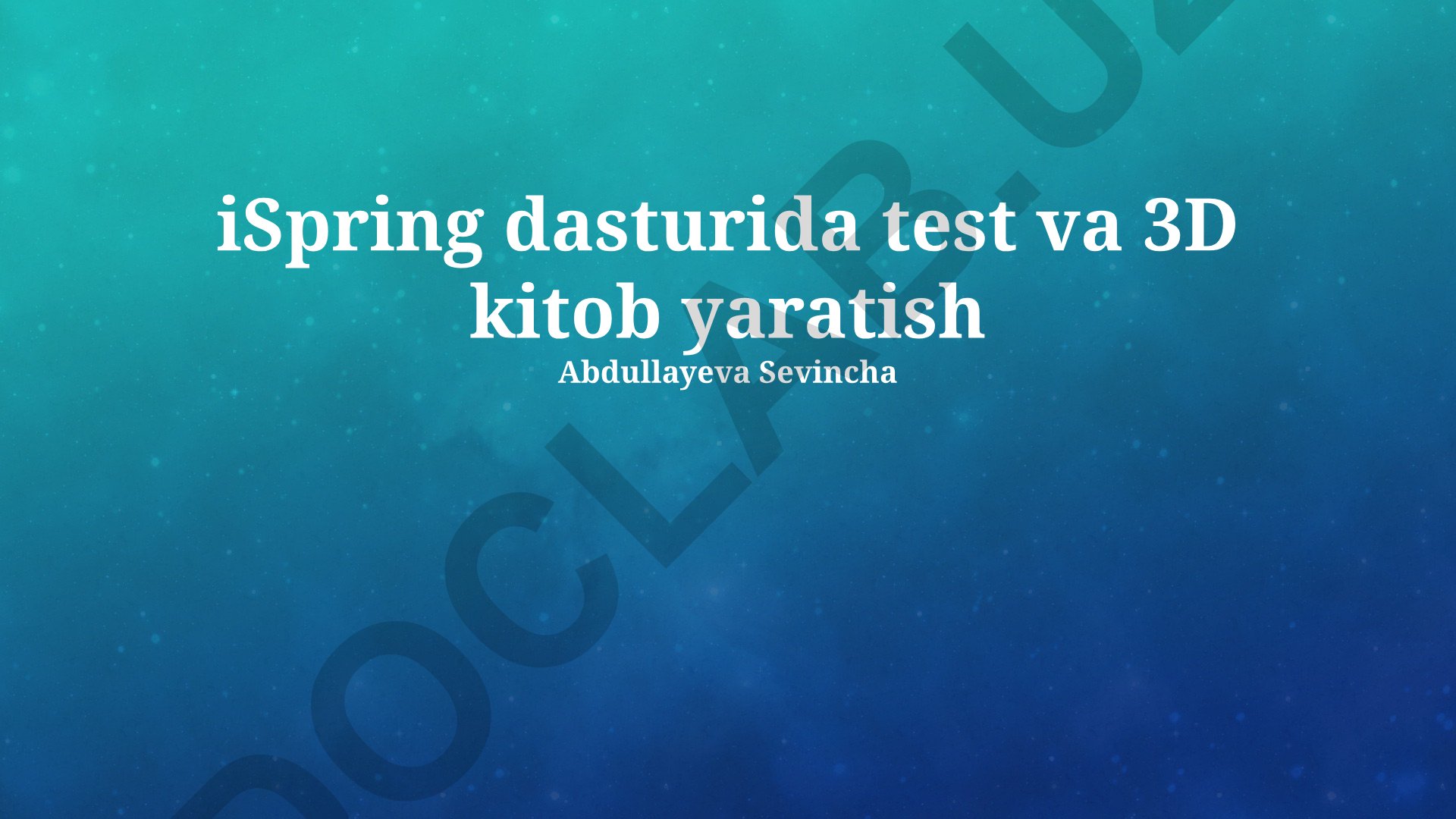 iSpring dasturida test va 3D kitob yaratish