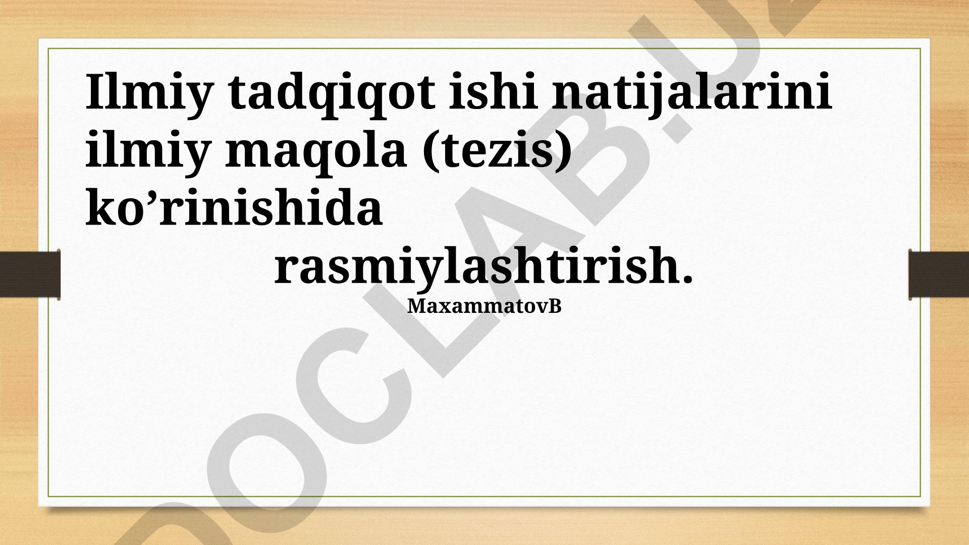 Ilmiy tadqiqot natijalarini ilmiy maqola shaklida rasmiylashtirish