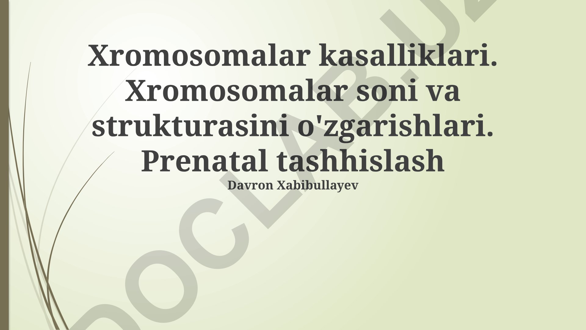 Xromosomalar kasalliklari va prenatal tashhislash