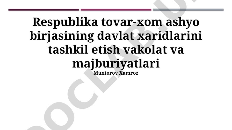 Respublika tovar-xom ashyo birjasining davlat xaridlarini tashkil etish vakolat va majburiyatlari