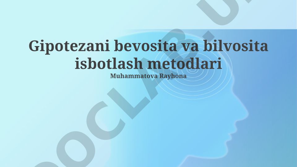 Gipotezani bevosita va bilvosita isbotlash metodlari