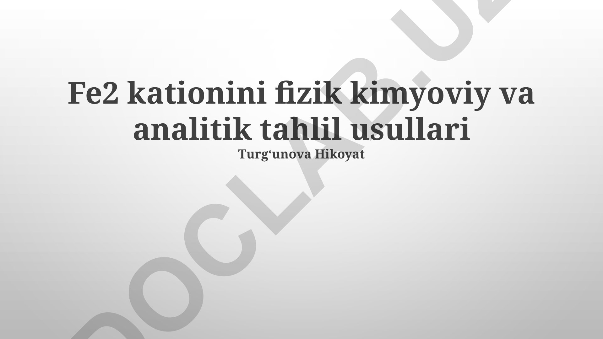 Fe2+ kationini fizik, kimyoviy va analitik tahlil usullari