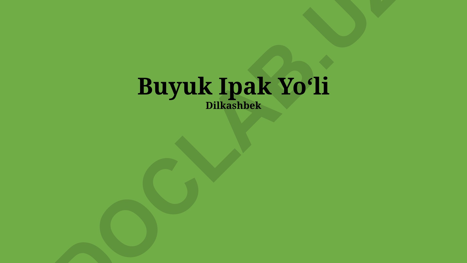Buyuk ipak yo'lining shakllanishi, tarmoqlari va ta'siri