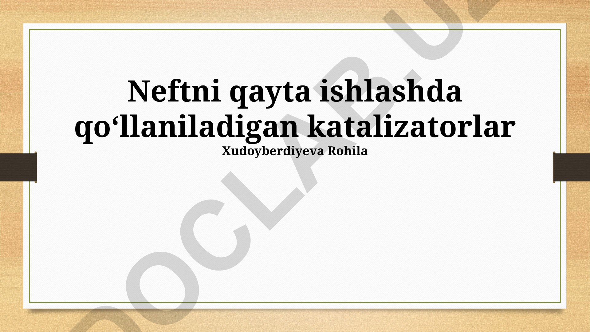 Neftni qayta ishlashda qoʻllaniladigan katalizatorlar