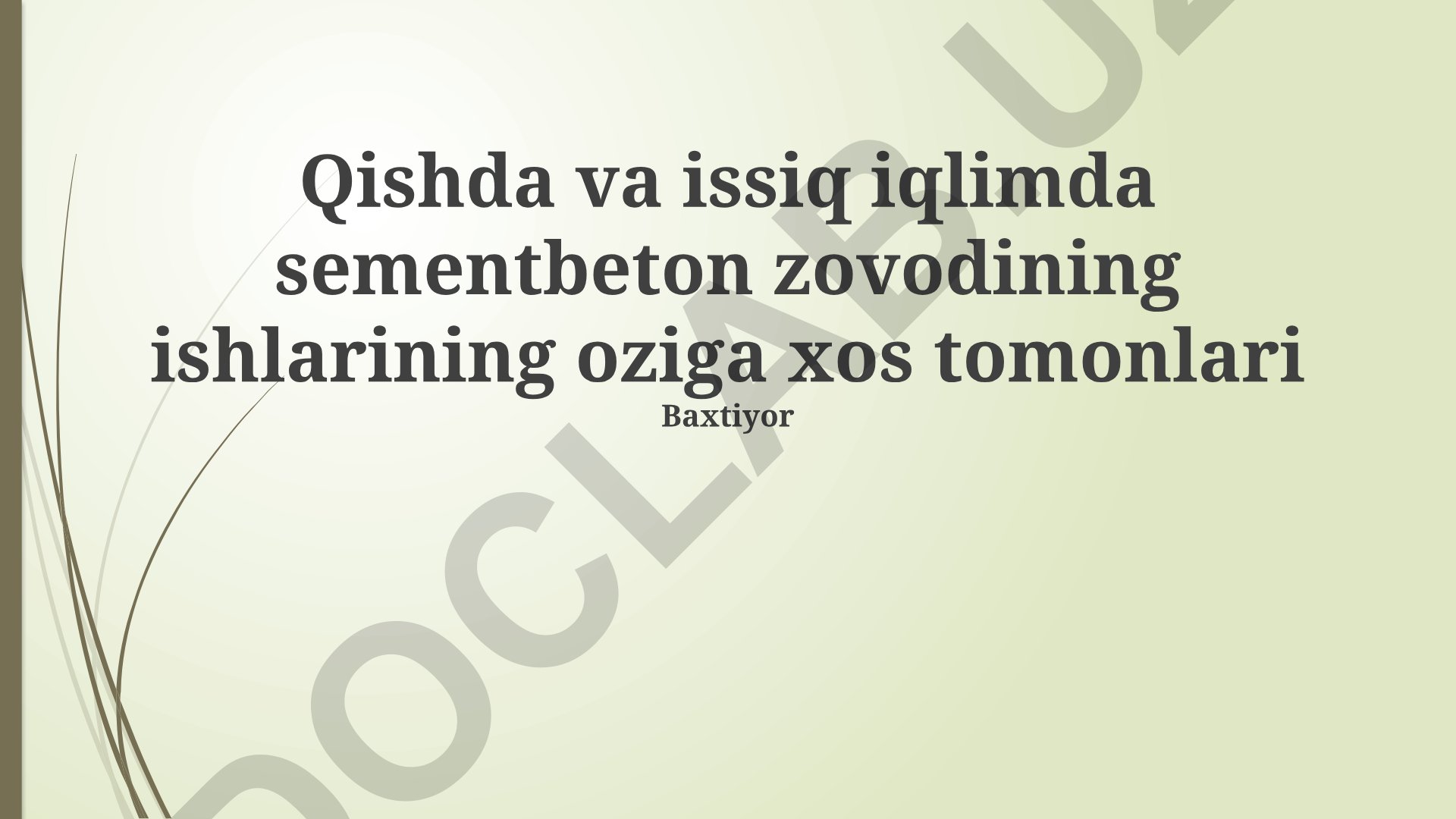 Qish va issiq iqlim sharoitida sement-beton zavodining ishlashining o'ziga xos jihatlari