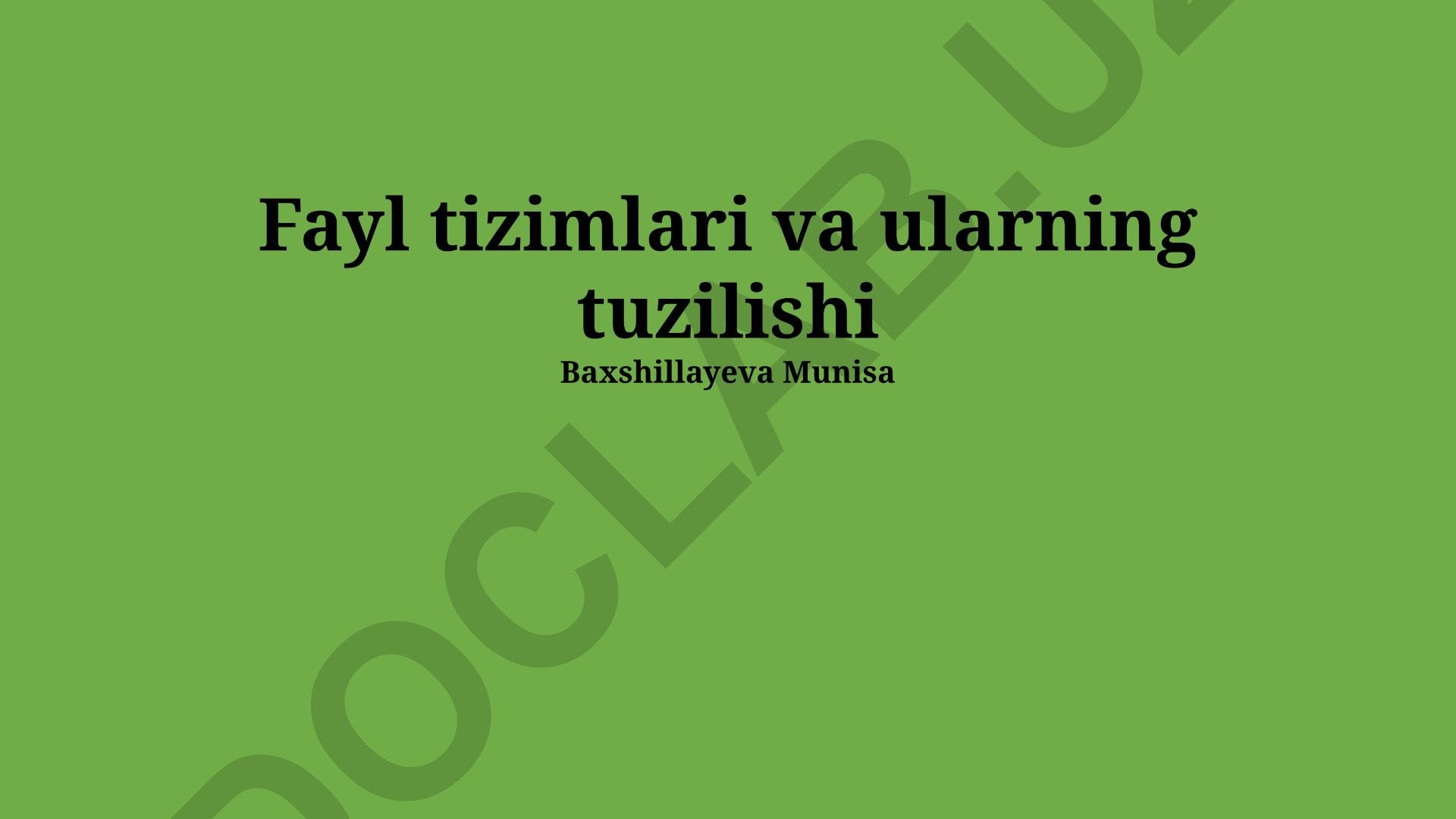 Fayl tizimlari va ularning tuzilishi