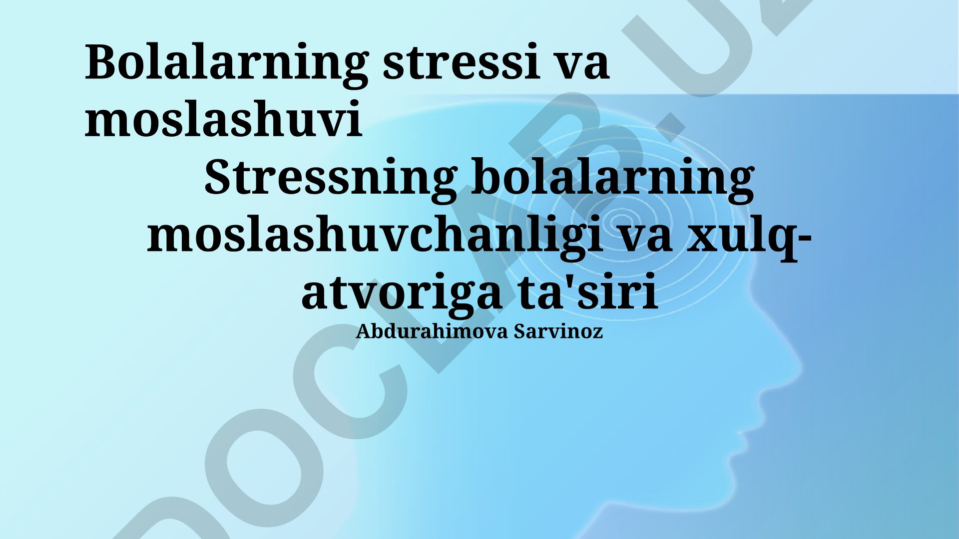 Bolalarning stressi va moslashuvi