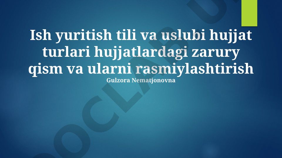 Biznes tili, hujjat turlari va rasmiylashtirish