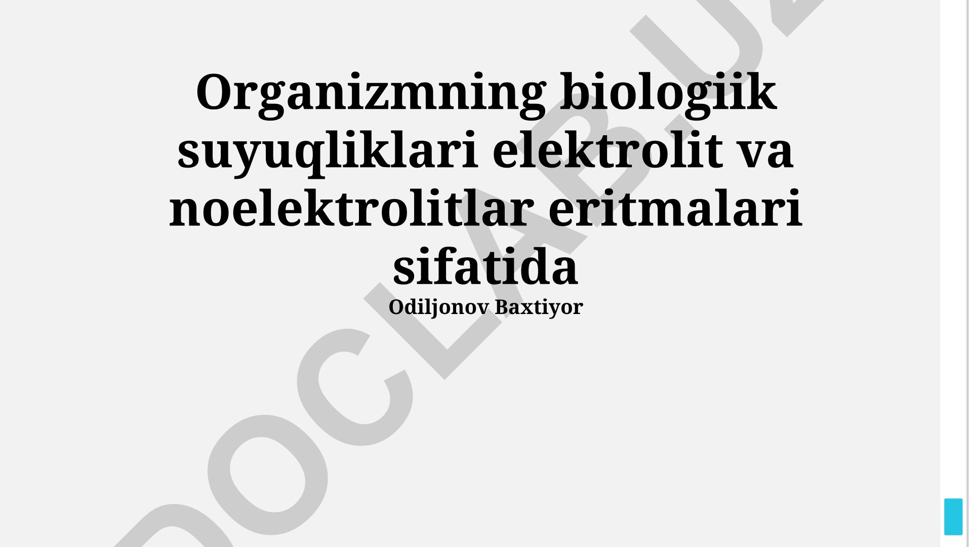 Organizmning biologik suyuqliklari elektrolit va noelektrolitlar eritmalari sifatida