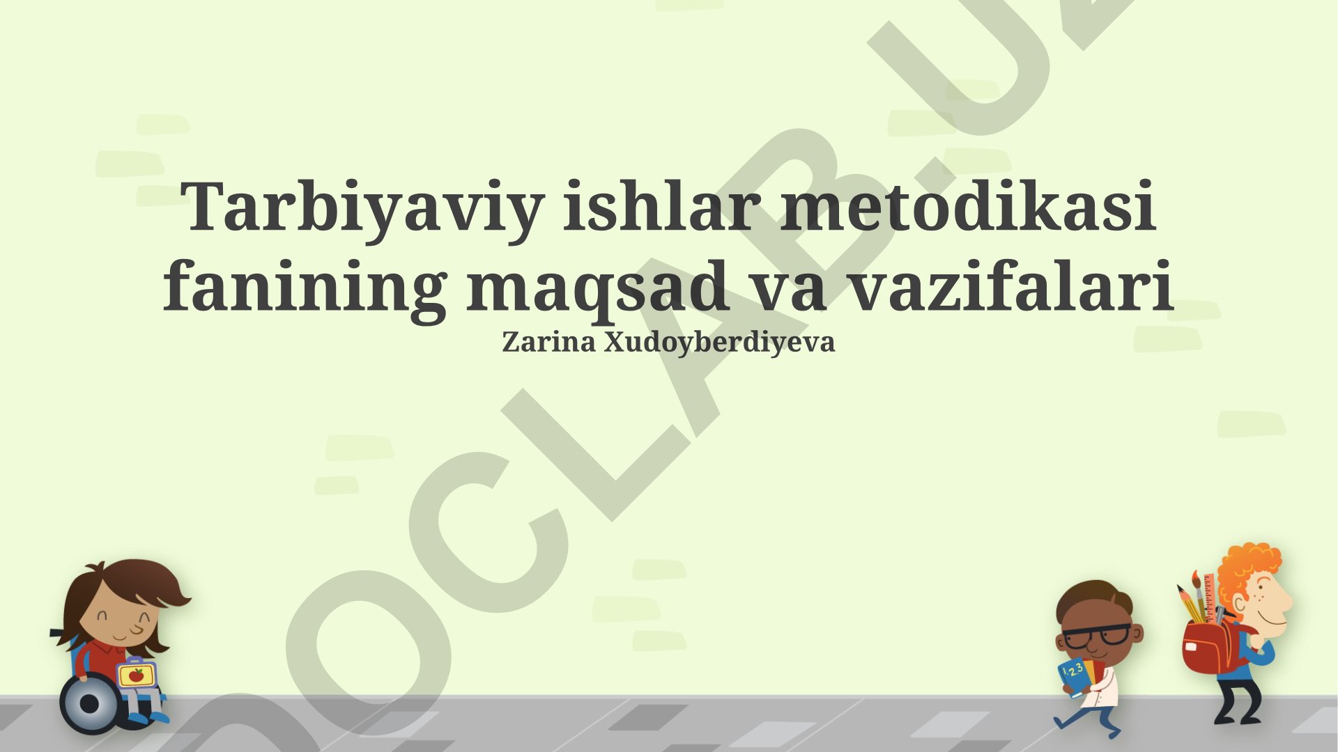 Tarbiyaviy ishlar metodikasi fanining maqsad va vazifalari