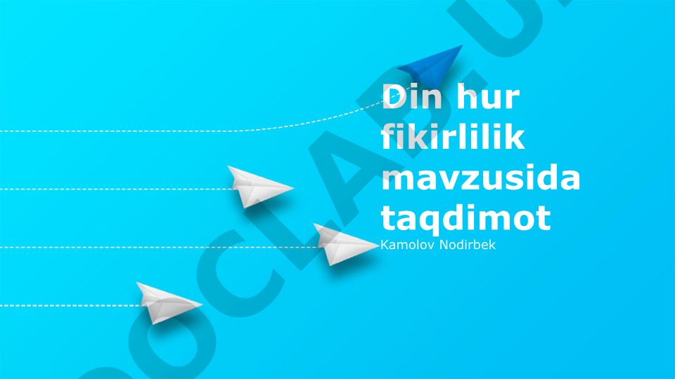 Din hur fikirlilik mavzusida taqdimot