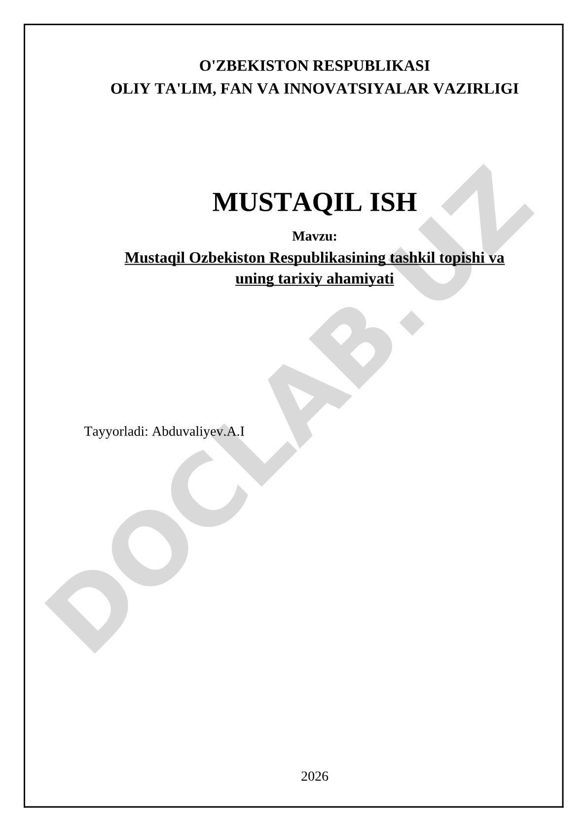 Mustaqil O'zbekiston Respublikasining tashkil topishi va uning tarixiy ahamiyati