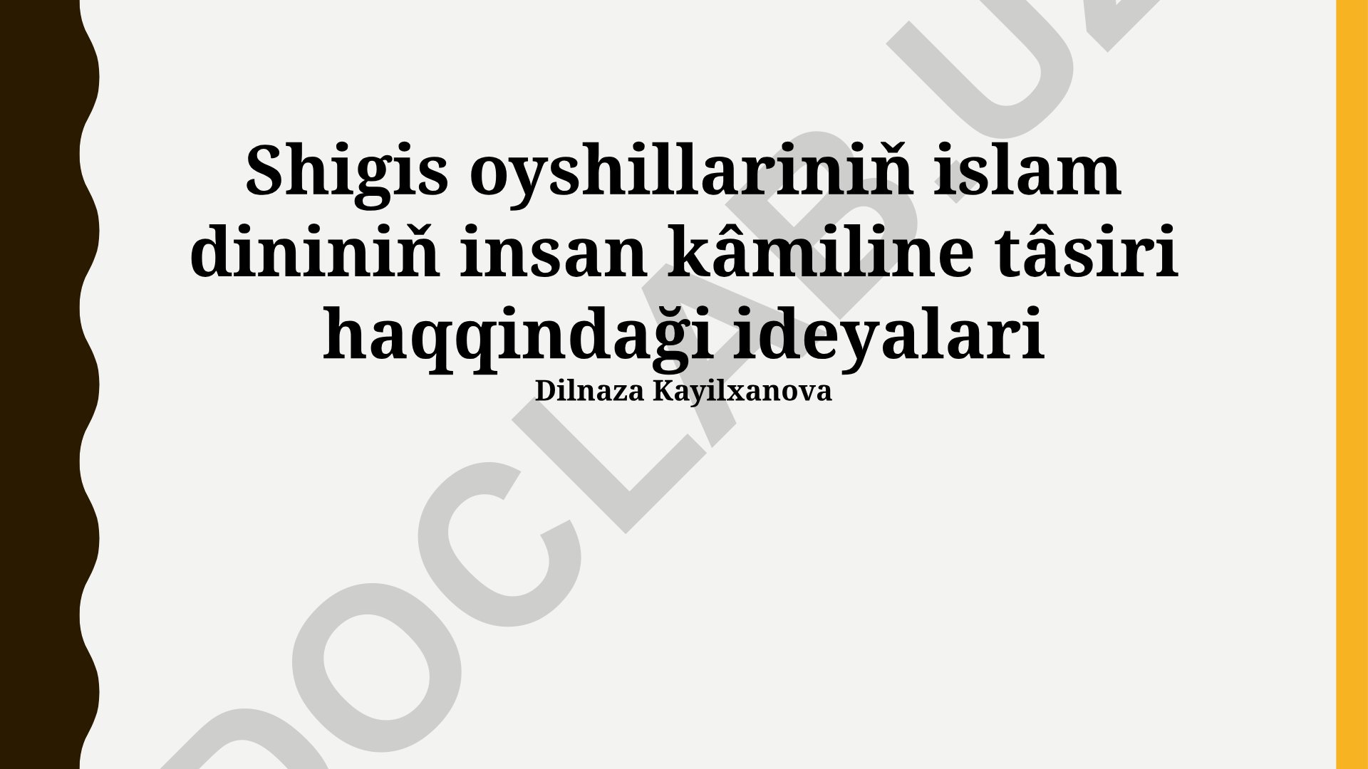 Shigis oyshillariniň islam dininiň insan kâmiline tâsiri haqqindaği ideyalari
