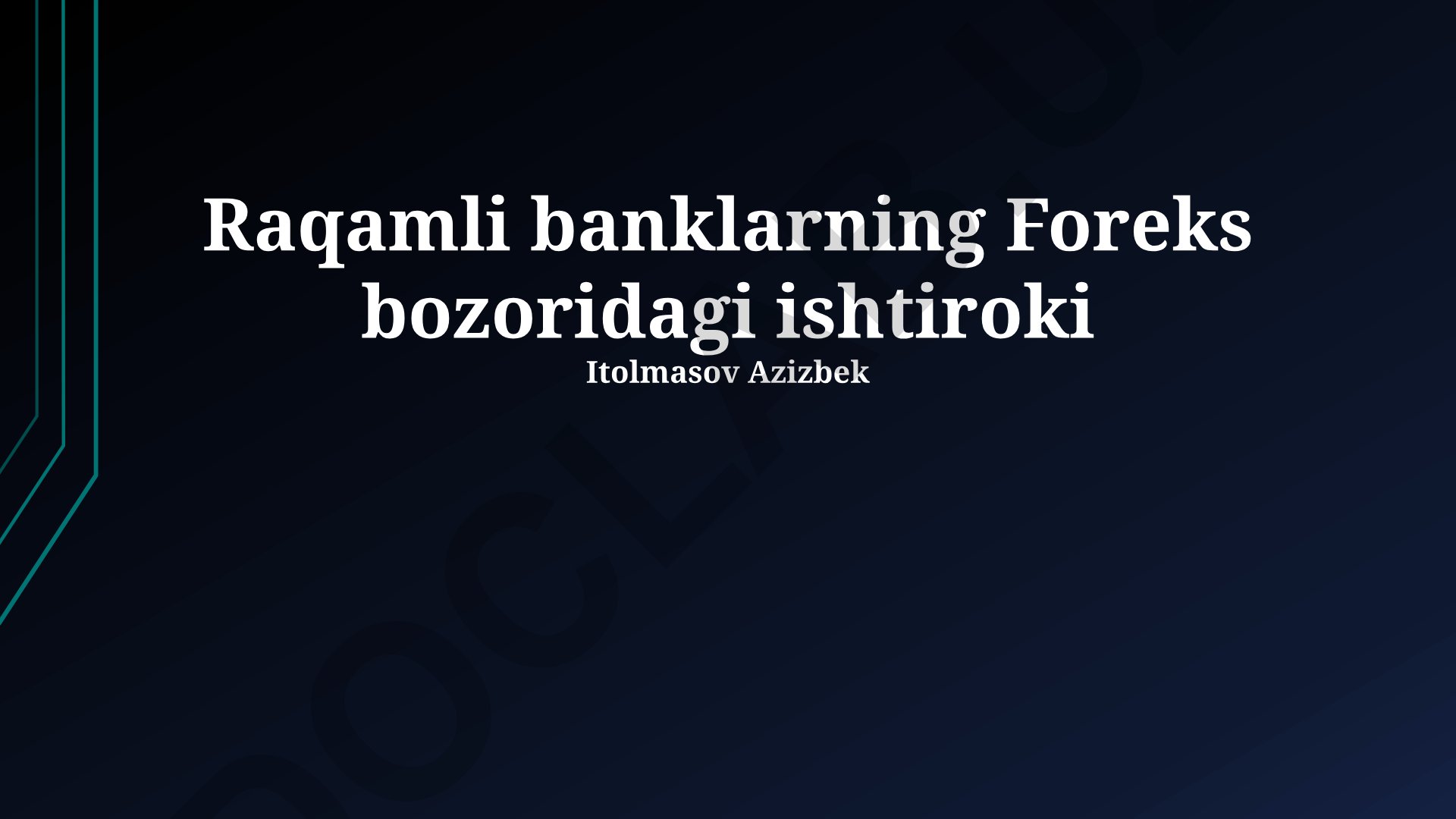 Raqamli banklarning Foreks bozoridagi ishtiroki