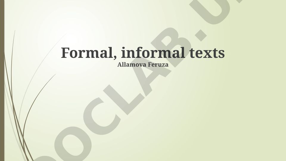 Formal va informal matnlar: farqlar va qo'llanilishi