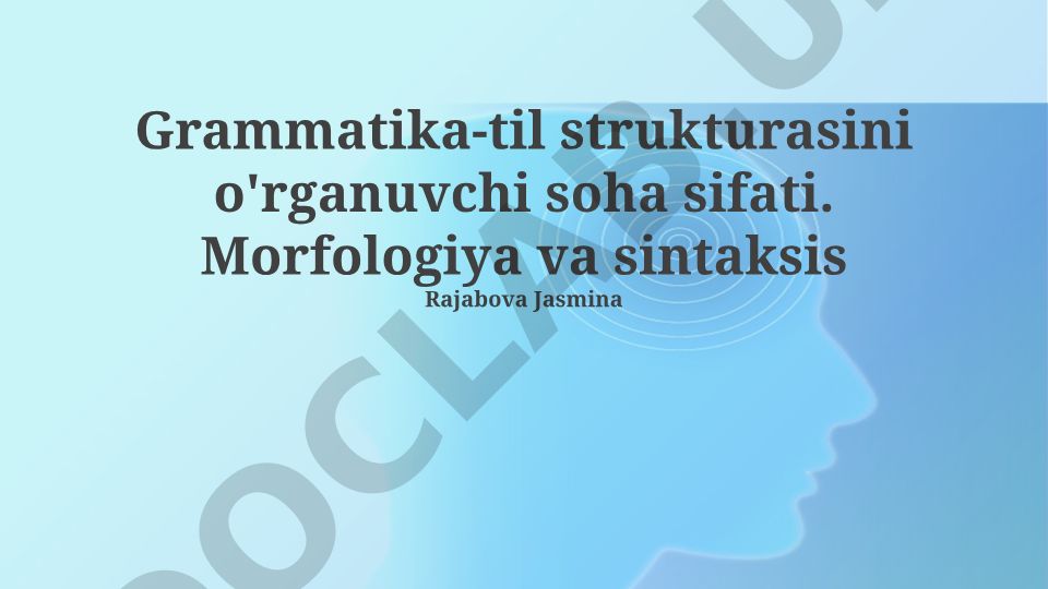 Grammatika: Ta'rifi, Tuzilishi va Turlari