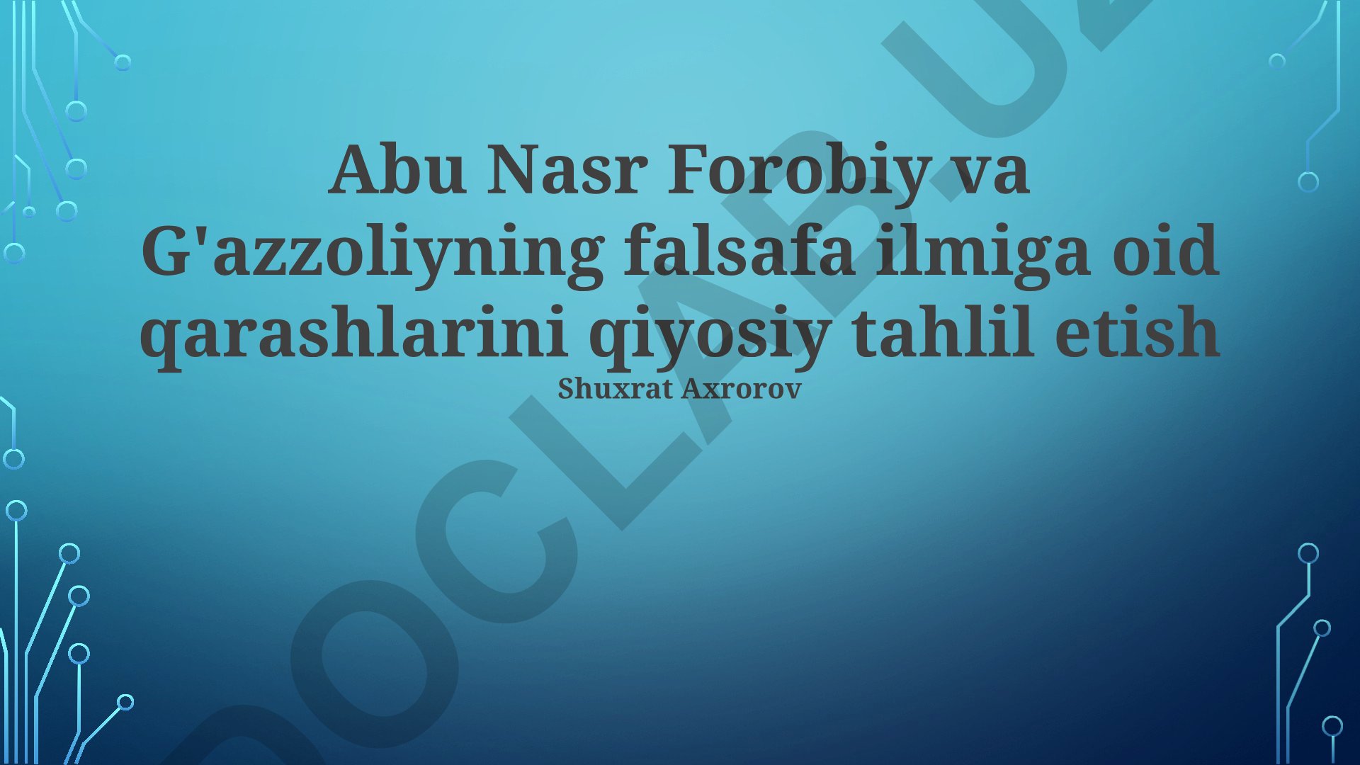 Abu Nasr Forobiy va G'azzoliyning falsafa ilmiga oid qarashlarini qiyosiy tahlil etish