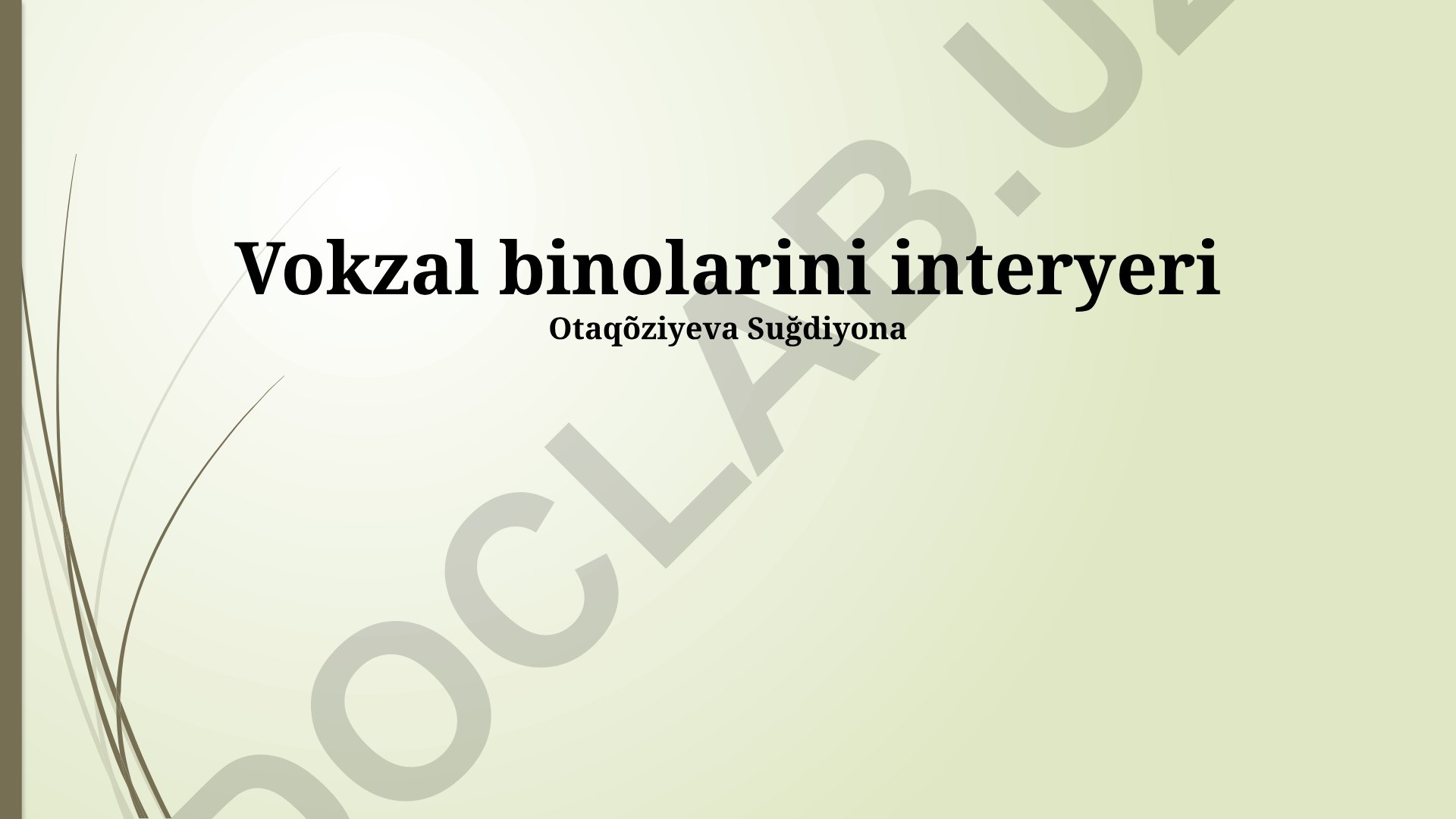 Vokzal binolarining ichki dizayni va funksional xususiyatlari