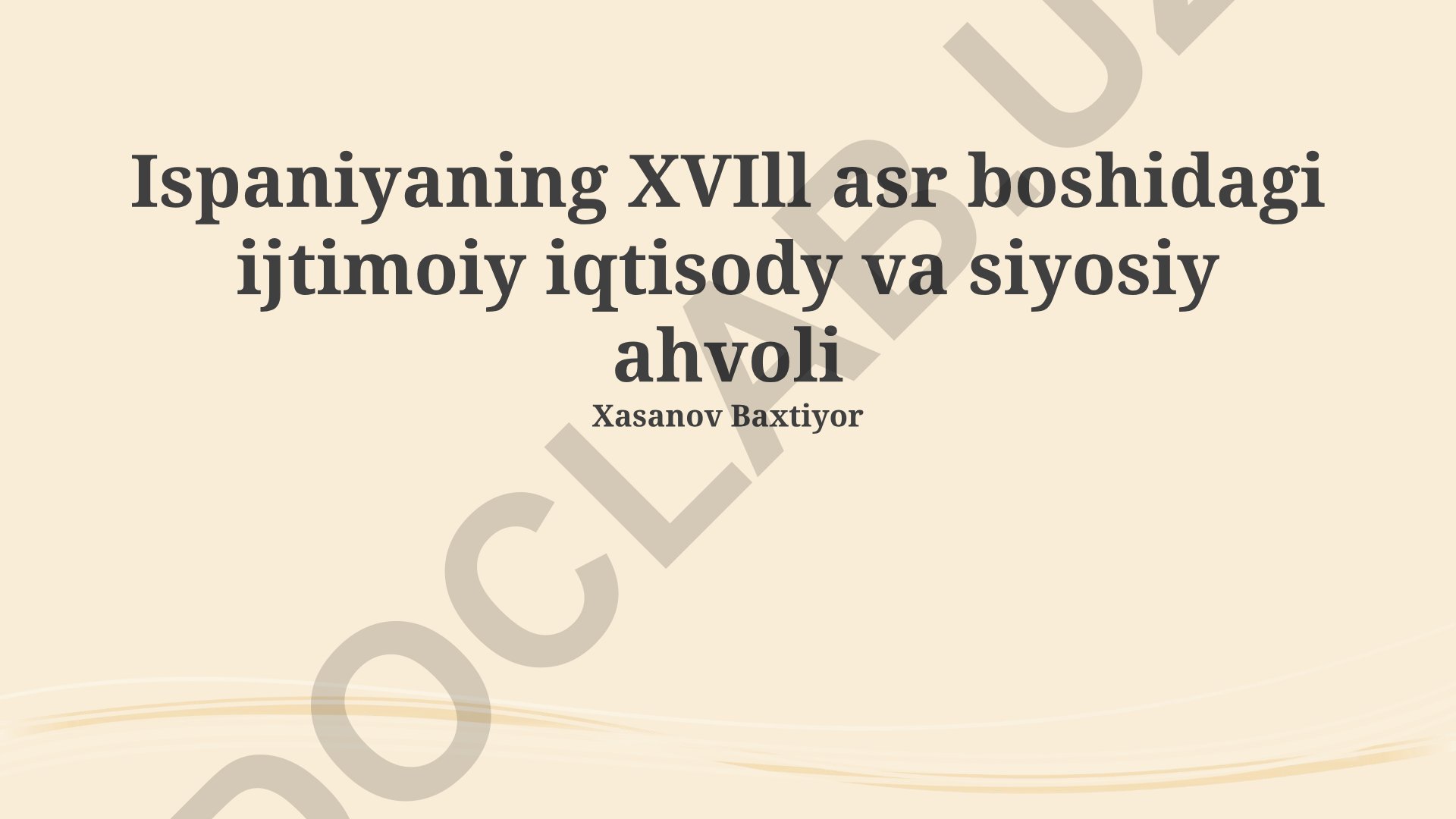 Ispaniyaning XVII asr boshlarida ijtimoiy-iqtisodiy va siyosiy ahvoli