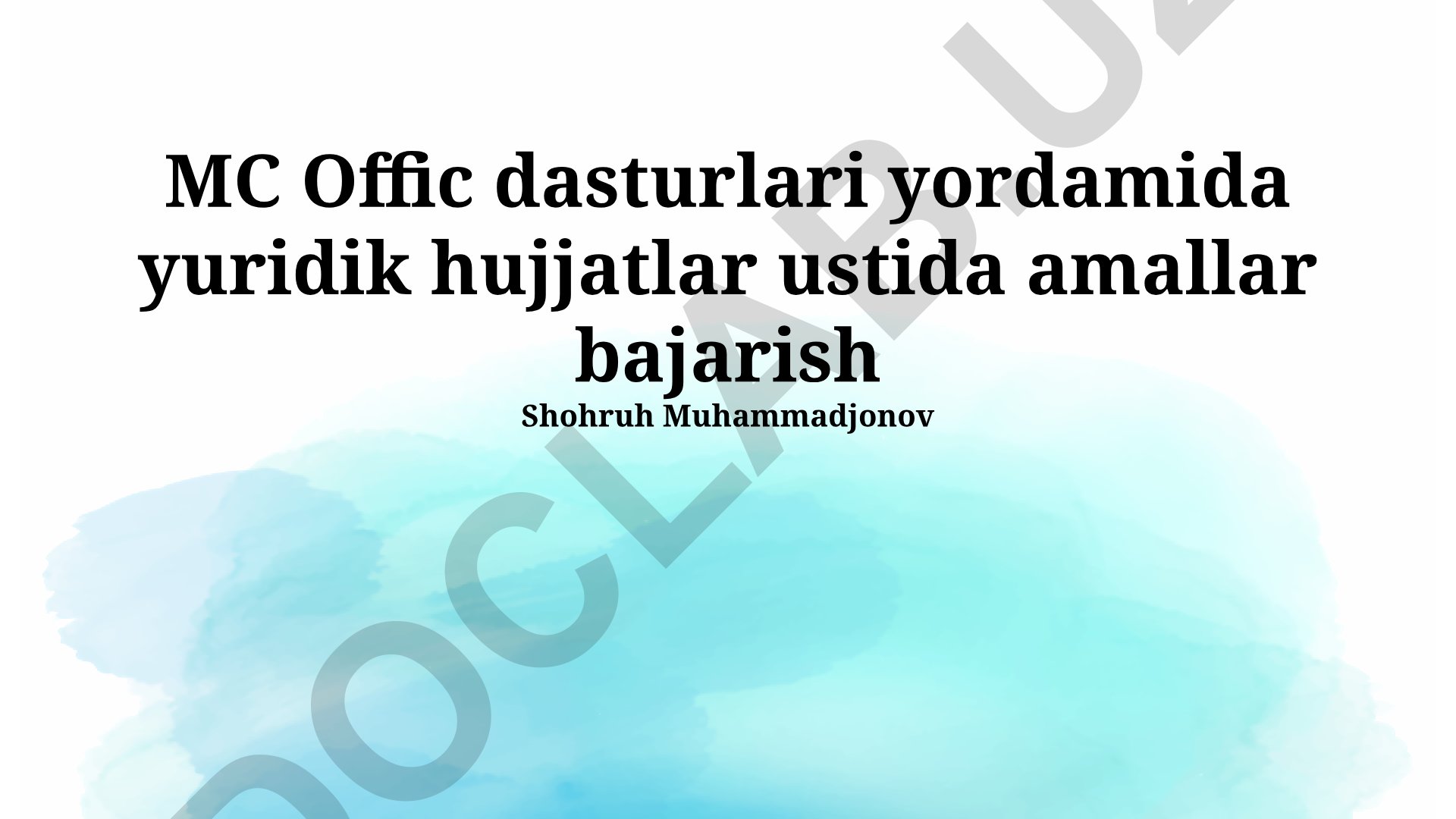 Microsoft Office dasturlarida huquqiy hujjatlar bilan ishlash