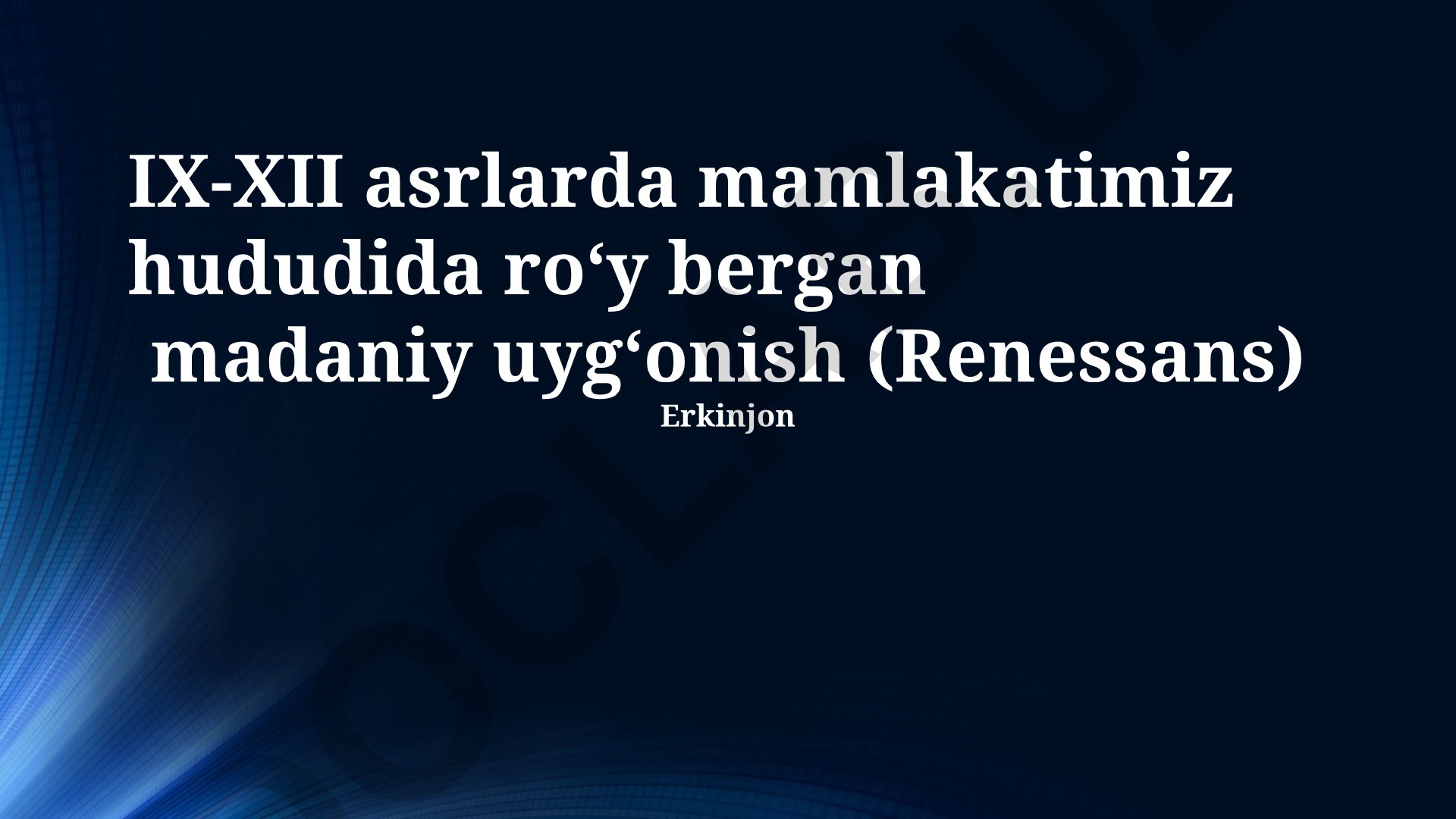 IX-XII asrlarda O'zbekiston hududida madaniy uyg'onish
