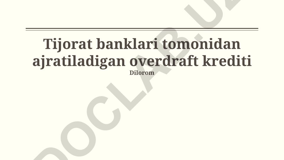 Tijorat banklari tomonidan ajratiladigan overdraft krediti