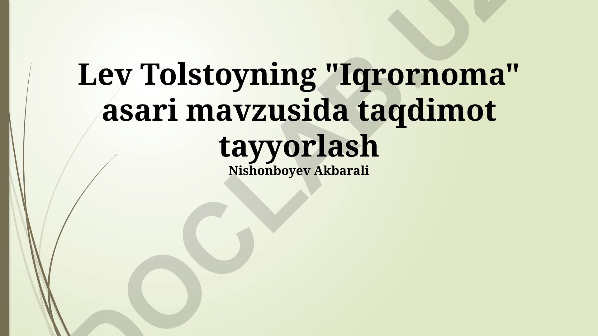 Lev Tolstoyning "Iqrornoma" asari mavzusida taqdimot