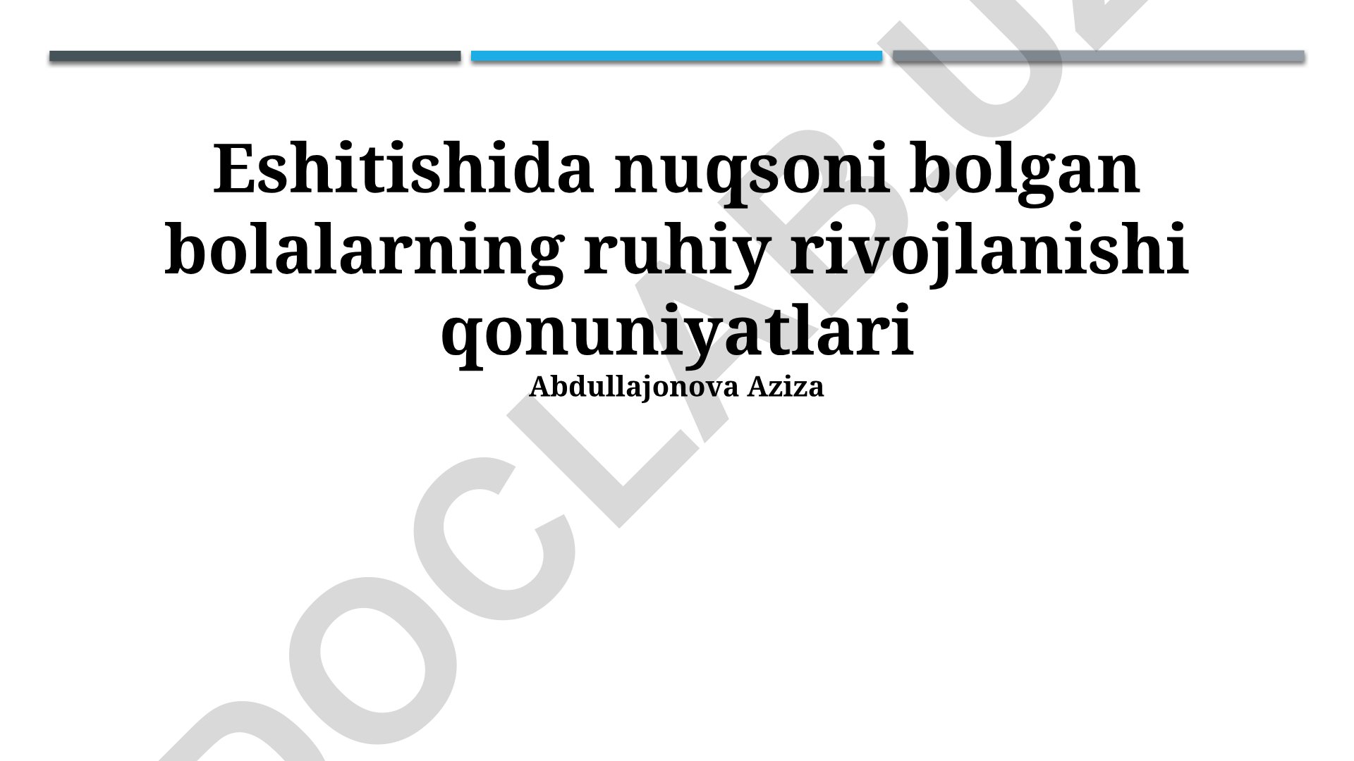 Eshitishida nuqsoni bolalarning ruhiy rivojlanishi qonuniyatlari