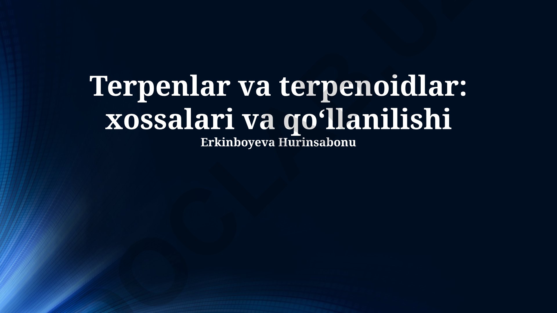 Terpenlar va terpenoidlar: xossalari va qo‘llanilishi