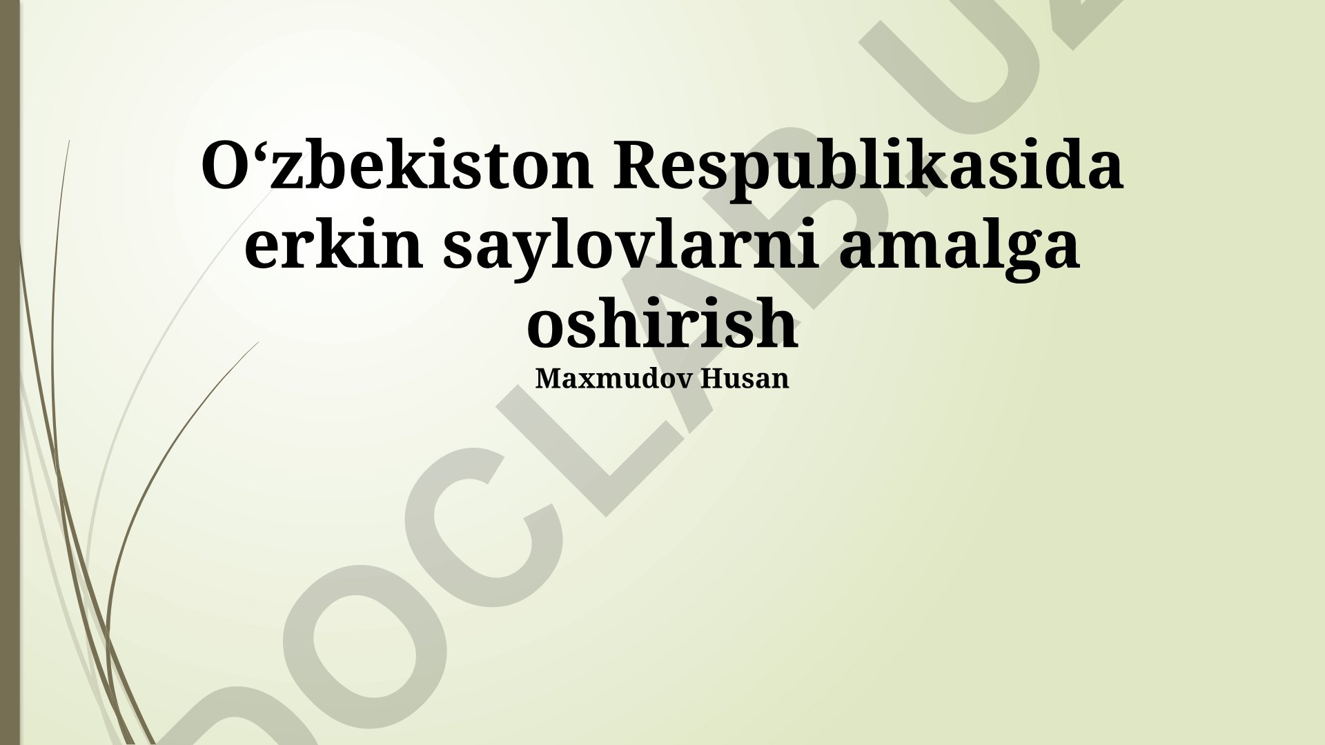 O‘zbekiston Respublikasida erkin saylovlarni amalga oshirish