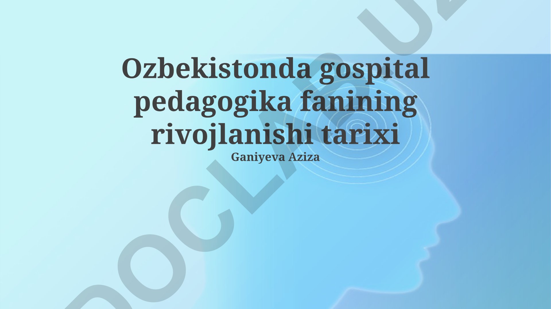 O'zbekistonda gospital pedagogika fanining rivojlanishi tarixi