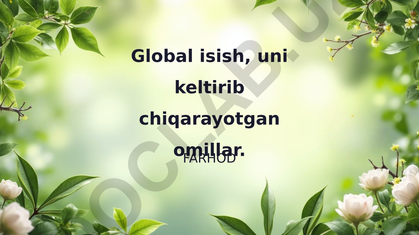 Global isishning sabablari va ta'siri