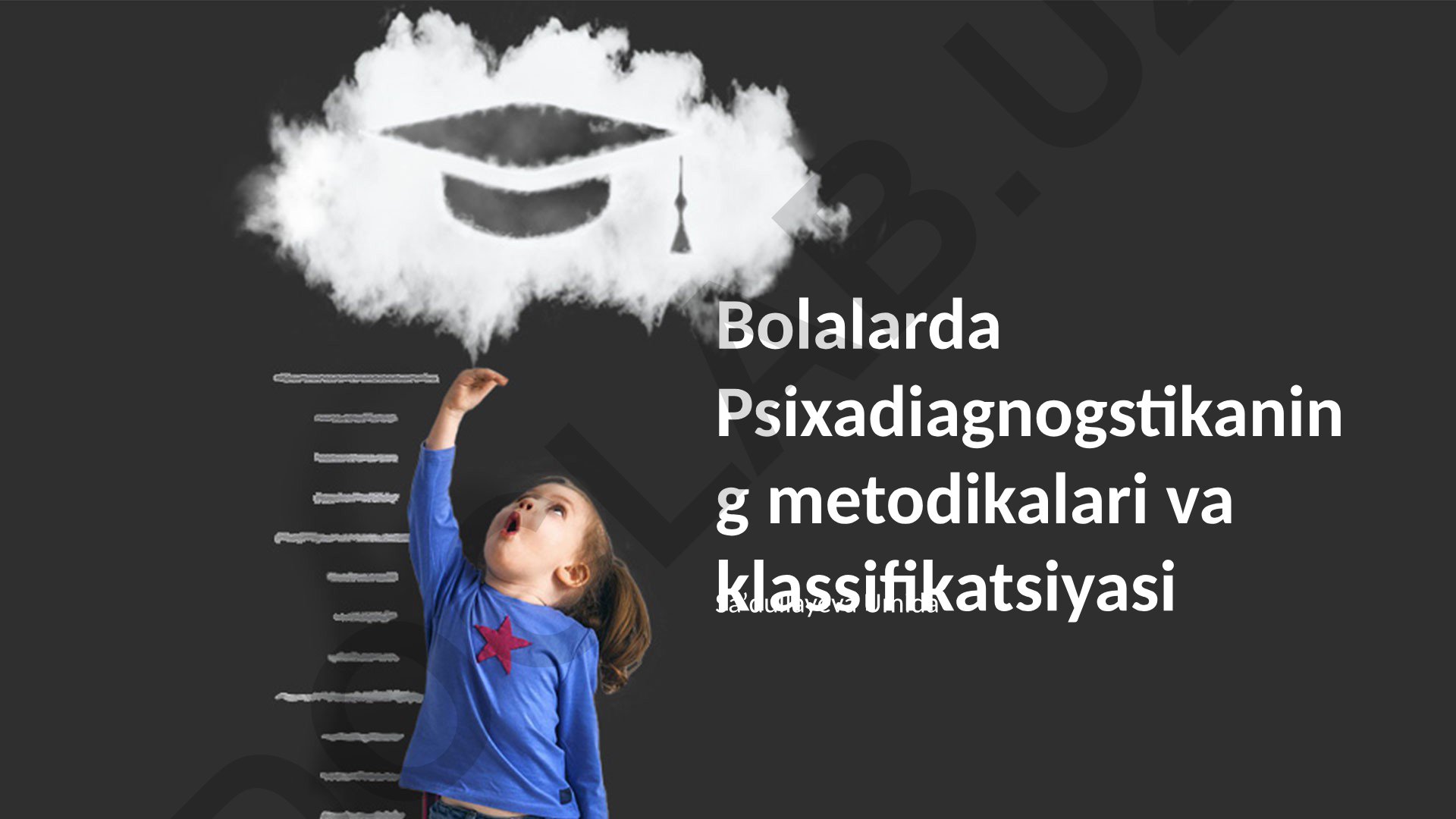 Bolalarda Psixadiagnostikaning metodikalari va klassifikatsiyasi