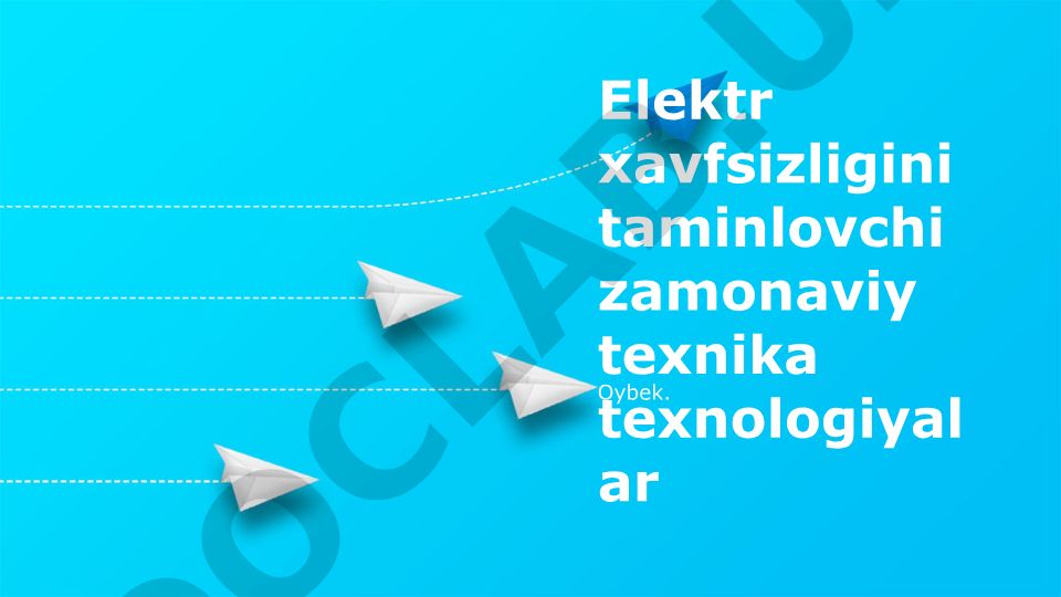 Elektr xavfsizligini taminlovchi zamonaviy texnika texnologiyalar