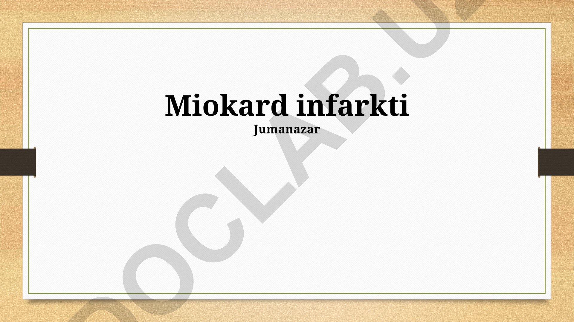 Miokard infarkti: profilaktika, diagnostika va davolash usullari